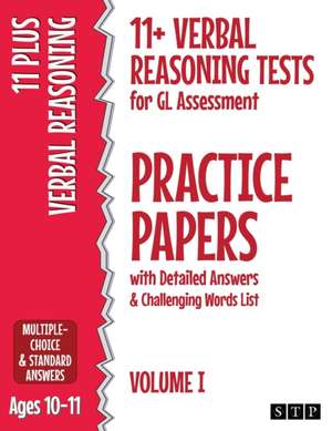 11+ Verbal Reasoning Tests for GL Assessment Practice Papers with Detailed Answers & Challenging Words List de Stp Books