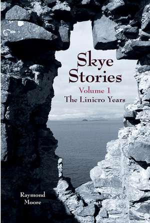 Skye Stories de Raymond Moore