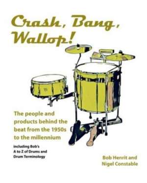 Crash, Bang, Wallop! de Bob Henrit