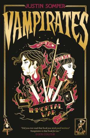 Vampirates 6: Immortal War de Justin Somper