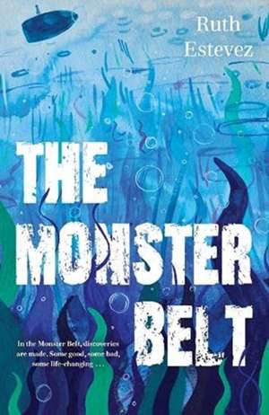 The Monster Belt de Ruth Estevez