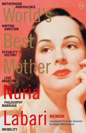 World's Best Mother de Nuria Labari