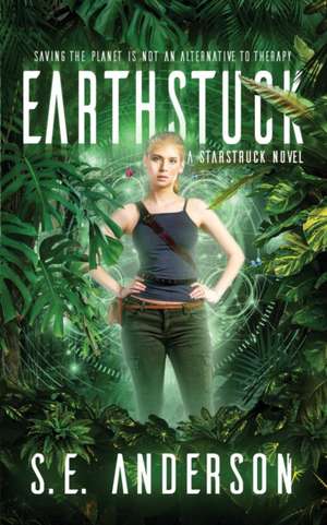 Earthstuck de S. E. Anderson