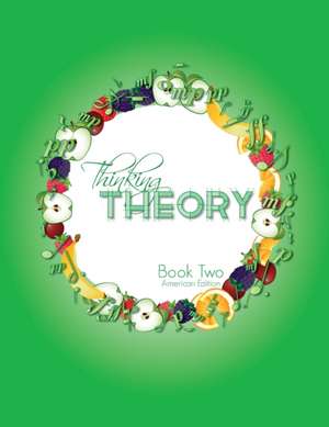 Thinking Theory Book Two (American Edition) de Nicola Cantan