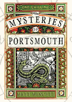 Mysteries of Portsmouth de Matt Wingett