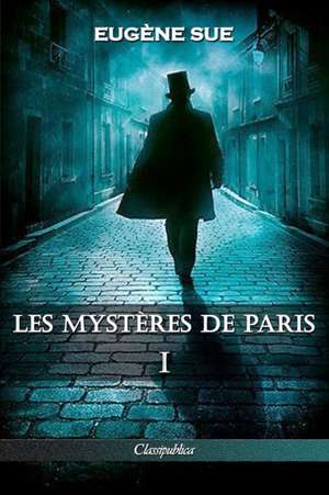 Les mystères de Paris de Eugène Sue