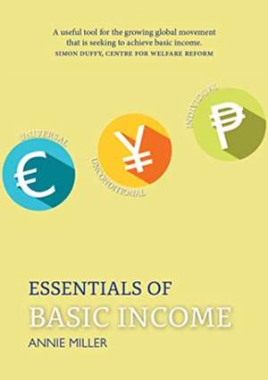 Essentials of Basic Income de Annie Miller