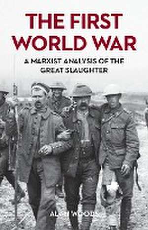 The First World War de Alan Woods