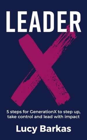 LeaderX de Lucy Barkas