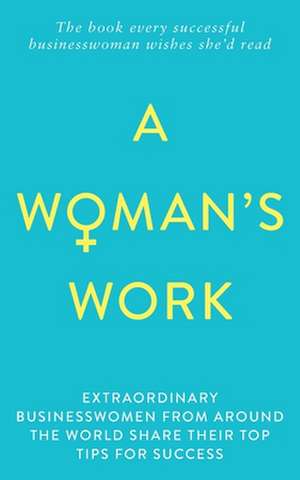 A Woman's Work de Lorraine Gannon