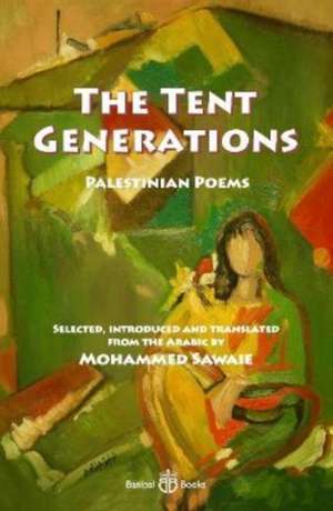 The Tent Generations de Fadwa Tuqan