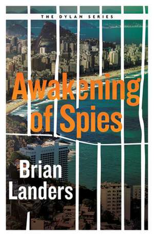 Awakening of Spies: Volume 1 de Brian Landers