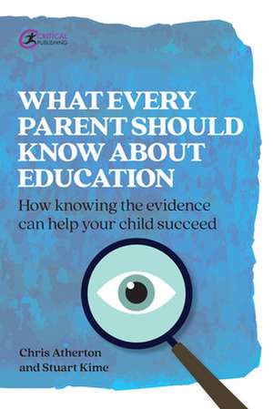 What Every Parent Should Know About Education de Chris Atherton