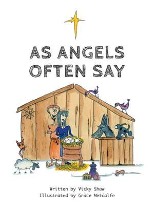 As Angels Often Say de Vicky Shaw