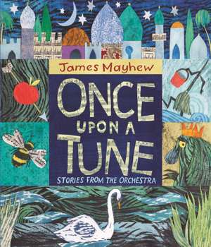 Once Upon a Tune de James Mayhew