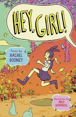 Hey, Girl! de Rachel Rooney