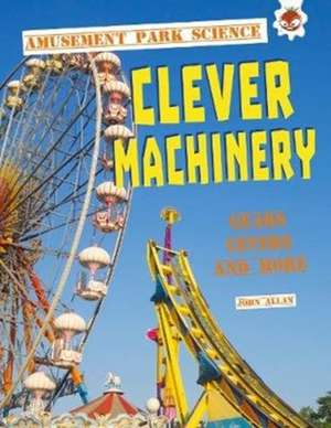 Clever Machinery de John Allan