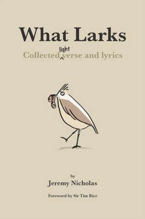 What Larks de Jeremy Nicholas