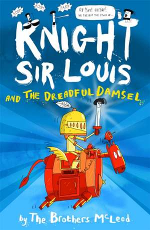 Knight Sir Louis and the Dreadful Damsel de The Brothers McLeod