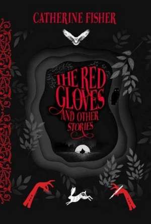 The Red Gloves de Catherine Fisher