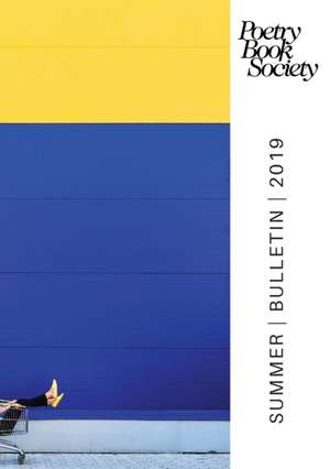 Poetry Book Society Summer 2019 Bulletin de Alice Kate Mullen