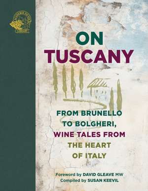 On Tuscany de Susan Keevil