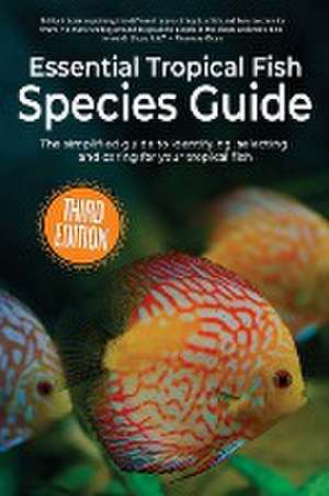 Essential Tropical Fish Species Guide de Anne Finlay