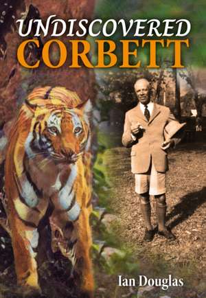 Undiscovered Corbett de Ian Douglas