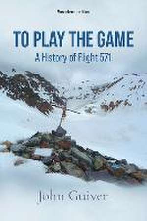 To Play the Game de John Guiver