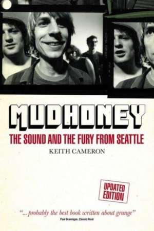 Mudhoney de Keith Cameron