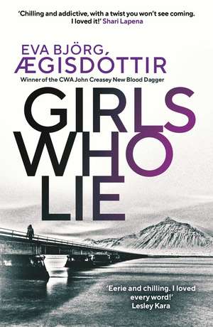 Girls Who Lie de Eva Björg Ægisdóttir