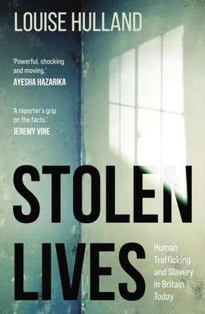 Stolen Lives de Louise Hulland