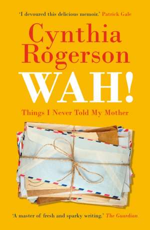 Wah! de Cynthia Rogerson