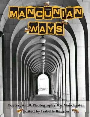 Mancunian Ways de Isabelle Kenyon