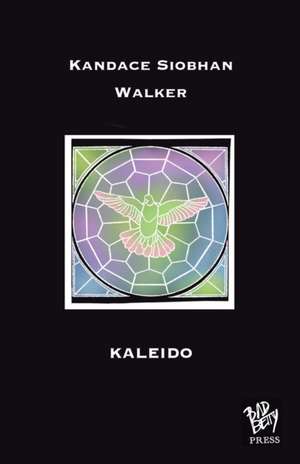 Kaleido de Kandace Siobhan Walker