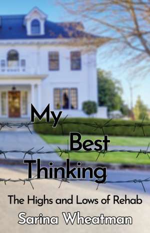 My Best Thinking de Sarina Wheatman