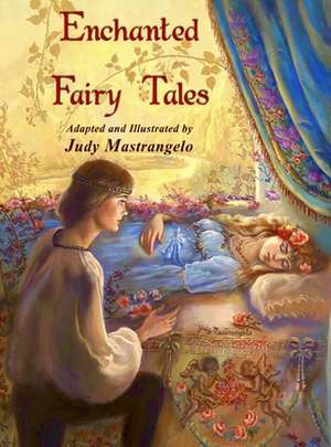 Enchanted Fairy Tales de Judy Mastrangelo