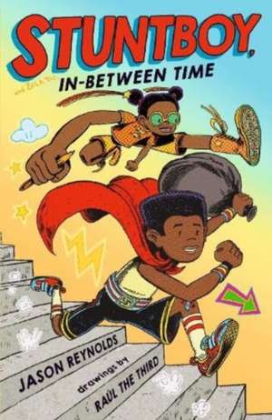 Stuntboy, In Between Time de Jason Reynolds