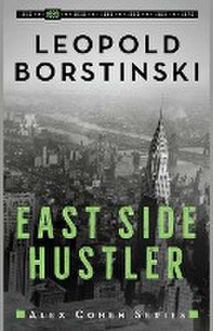 East Side Hustler de Leopold Borstinski