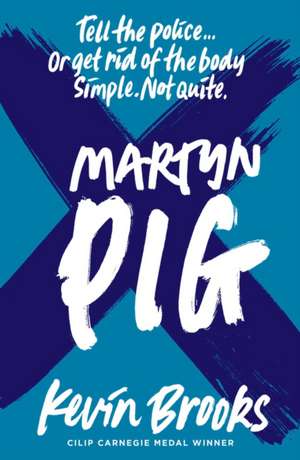 Martyn Pig de Kevin Brooks