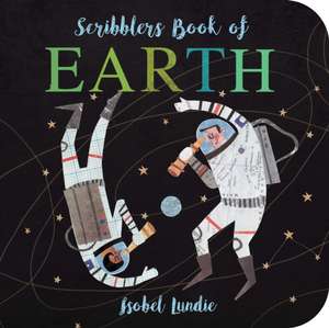 Lundie, I: Scribblers Book of The Earth de Isobel Lundie