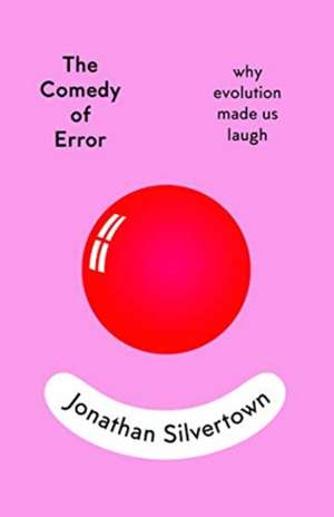 The Comedy of Error de Jonathan Silvertown