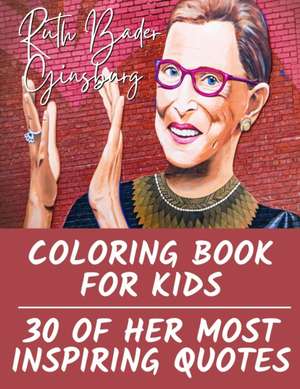 Ruth Bader Ginsburg Coloring Book for Kids de Tiana Bryant