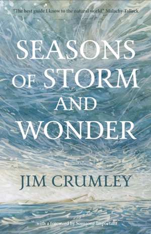 Seasons of Storm and Wonder de Jim Crumley