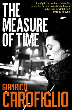 The Measure of Time de Gianrico Carofiglio