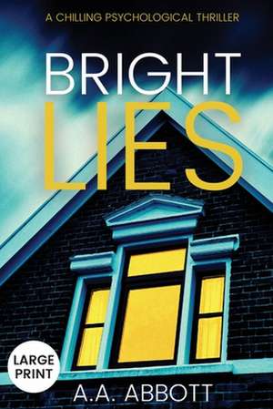 Bright LIes de Aa Abbott