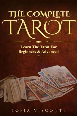 The Complete Tarot de Sofia Visconti