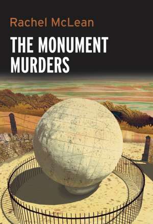 Monument Murders de Rachel Mclean