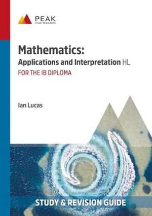 Mathematics: Applications and Interpretation HL de Ian Lucas