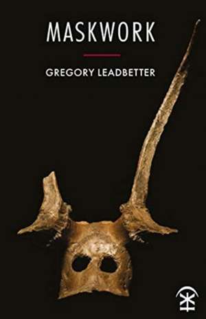 Maskwork de Gregory Leadbetter